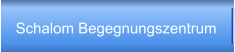 Schalom Begegnungszentrum